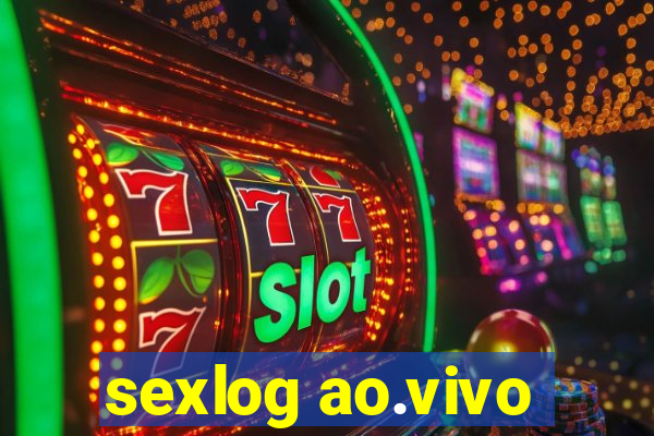 sexlog ao.vivo